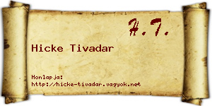 Hicke Tivadar névjegykártya